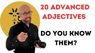 20 Advanced Adjectives. Do you know them?