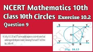 In fig. 10.13, XY and X'Y' are two parallel tangents to a circle with centre O and another tangents