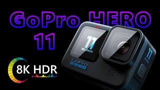 GoPro HERO 11 HDR 10-bit 8K Cinematic video