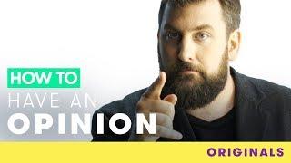 How to Have an Opinion | Comic Relief Originals