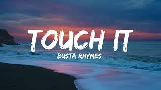 Busta Rhymes - Touch It (TikTok Remix) Lyrics | touch it clean busta rhymes remix tik tok