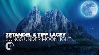 Zetandel & Tiff Lacey - Songs Under Moonlight [FULL ALBUM - OUT NOW]