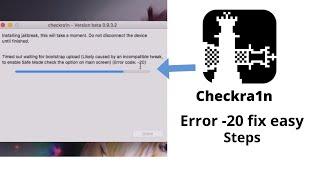 How to Fix Checkra1n Error code -20.
