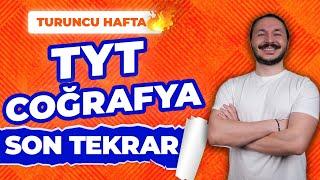 TYT COĞRAFYA FULL TEKRAR 2025 - Turuncu Hafta Genel Tekrar