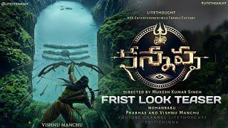 Kannappa Frist look teaser | prabhas | Manchu Vishnu | mohanbabu | mohanlal | ava entertainment