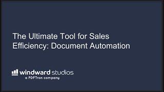 The Ultimate Tool for Sales Efficiency  Document Automation with Windward Studios