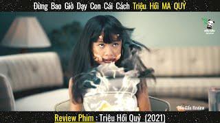 Đừng Bao Giờ Chỉ Dạy Con Cái Triệu Hồi Ma Quỷ || Review phim