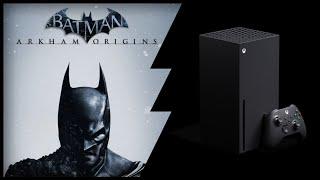 Xbox Series X | Batman Arkham Origins | Backwards compatible test / Delisted gems