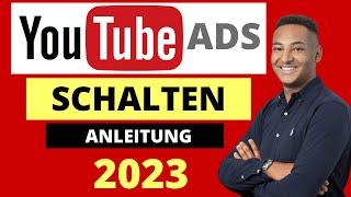 So kannst du 2023 Youtube Werbung schalten!
