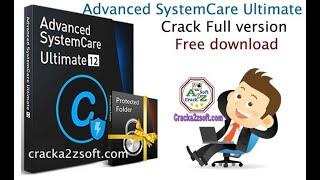 Advanced SystemCare Ultimate Free download From Cracka2zsoft.com