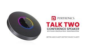 Portronics Talk Two Conference Speaker | Clarity That Opens New Dimension For Remote Conferences