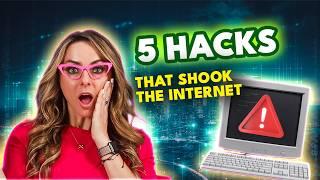 5 Hacks that Shook the Internet