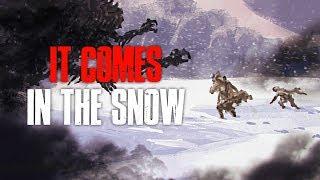 "It Comes In The Snow" Creepypasta