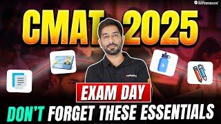 CMAT 2025 Exam Day Essentials  | What to Take & What to Avoid on CMAT Exam Day | Don’t Skip ️