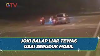 Detik-detik Joki Balap Liar Tewas usai Tabrak Mobil di Tangerang