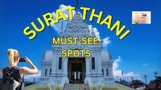 Exploring Surat Thani: Thailand’s Hidden Gem Beyond the Islands!