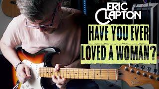 Eric Clapton - Have You Ever Loved A Woman? (Inc Slide Solo!) | Guitar cover by @NickHallGuitarist