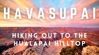 HIKING FROM HAVASUPAI FALLS CAMPGROUND TO HUALAPAI HILLTOP - trying to beat the mid-day sun!