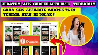 CARA CEK SHOPEE AFFILIATE DI TERIMA ATAU TIDAK TERBARU 2022