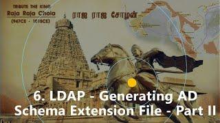 6. LDAP - Generating AD Schema Extension File - Part II