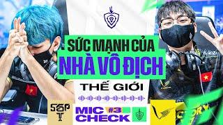 MIC CHECK #3: SỨC MẠNH CỦA NHÀ VÔ ĐỊCH THẾ GIỚI | VGM 3-0 SGP | ĐTDV MÙA ĐÔNG 2022