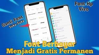 Cara Mengubah Font Hp Vivo Menjadi Gratis Permanen