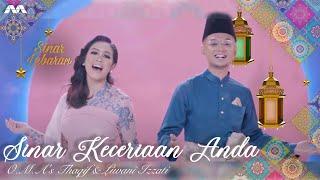 Sinar Keceriaan Anda - O.M.A's Thaqif  & Liwani Izzati | Hari Raya 2021 MV