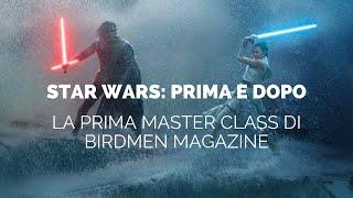 Star Wars - La prima master class di Birdmen Magazine