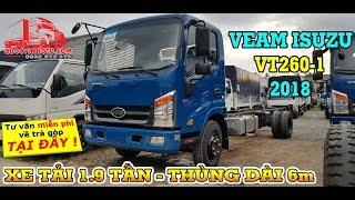 Xe tải 1.9 tấn Veam VT260-1 thùng dài 6m vào thành phố động cơ ISUZU