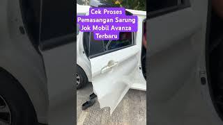 Proses Pemasangan Sarung Jok Mobil Avanza Terbaru  #jokmobil #sarungjokmobilavanza