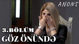 Göz Önündə 3.Bölüm - Aysun İsmayılova (ANONS)