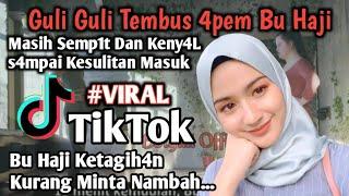 Guli Guli Menembus 4pem Ibu Haji