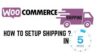 HOW TO SETUP SHIPPING IN WOOCOMMERCE? IN 5 Minutes