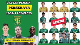 RESMI‼️INILAH DAFTAR SKUAD PERSEBAYA UNTUK LIGA 1 2024-2025•FULL PEMAIN BINTANG