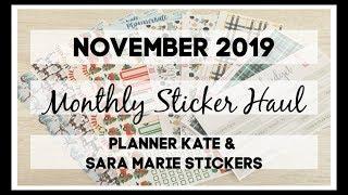 Monthly Sticker Haul | November 2019 | Planner Kate & Sara Marie Stickers |