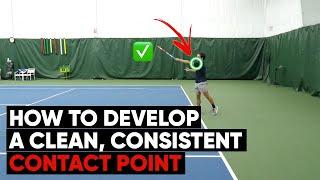 How To Develop A Clean, Consistent Contact Point - Forehand Tennis Lesson