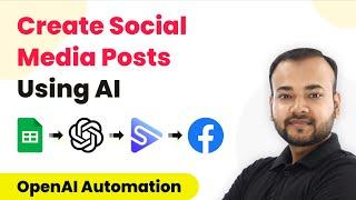 How to Create Social Media Posts Using OpenAI - OpenAI Automation