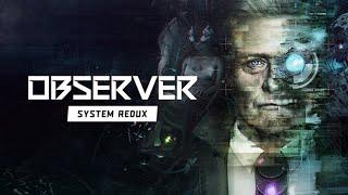 Observer: System Redux Full PS4 gameplay