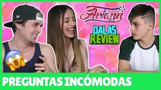 Dalas Review y sus Preguntas MUY MUY Incómodas  - Hermana de 10 años - Ariann