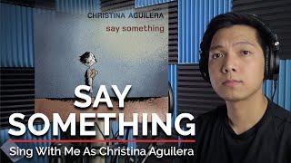 Say Something (Male Part Only - Karaoke) - A Great Big World Ft. Christina Aguilera