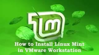 How to Install Linux Mint 18  in VMware Workstation