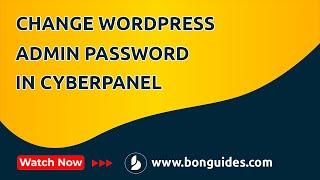 How to Change WordPress Admin Password from Database in CyberPanel