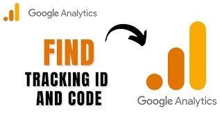 How to find Google Analytics Tracking ID and Tracking code (EASY)
