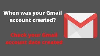 How to check gmail created date | Google account first date | Gmail account date of birth