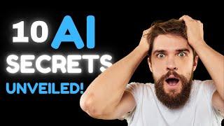 The 10 AI Secrets Unveiled!