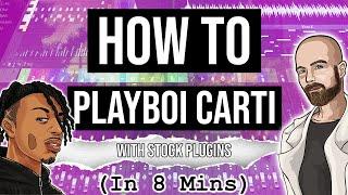 How to Playboi Carti in 8 minutes (with stock plugins) FL Studio tutorial