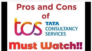 Pros and Cons of TCS | Watch this video before joining TCS | Everything abt Tata consultancy service