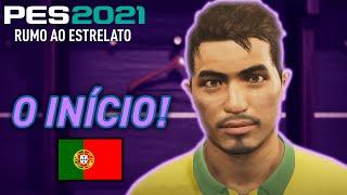 O INÍCIO em PORTUGAL! - RUMO AO ESTRELATO #01 | PES 2021