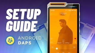 How I set up Android DAPs