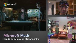 Microsoft Mesh hands-on demo | New platform to deliver collaborative mixed reality experiences